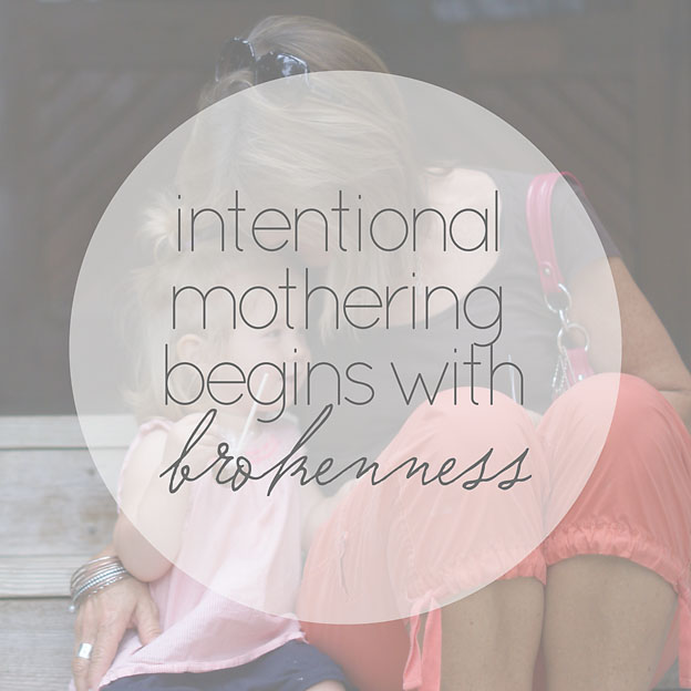 31 Days of Intentional Mothering | Faith and Composition